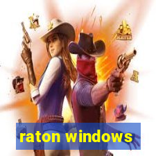 raton windows